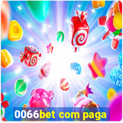 0066bet com paga